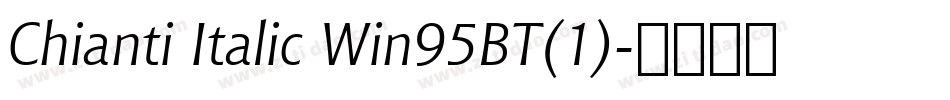 Chianti Italic Win95BT(1)字体转换